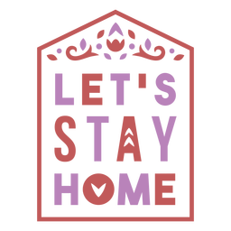 Stay at home quote badge PNG Design