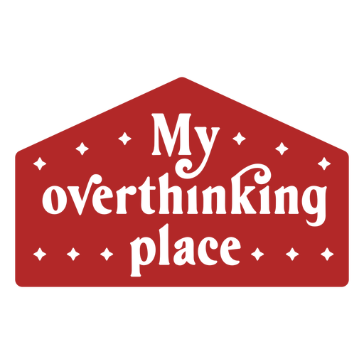 Overthinking quote badge PNG Design