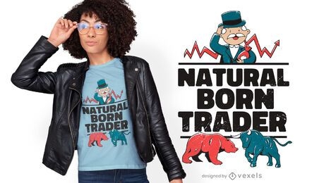Diseño de camiseta natural born trader