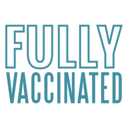Fully vaccinated quote stroke Transparent PNG