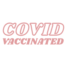 Covid vaccinated quote filled stroke Transparent PNG
