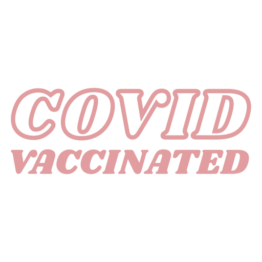 Covid vaccinated quote filled stroke PNG Design