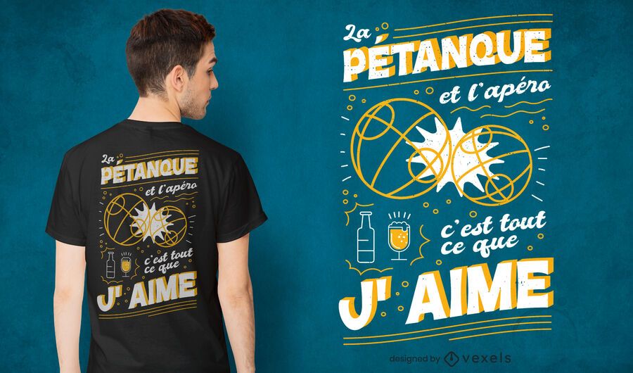 Design de t-shirt com citações de petanca francesa Design de t-shirt com citações de petanca francesa
