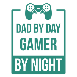 Dad by day gamer by night cut out Transparent PNG