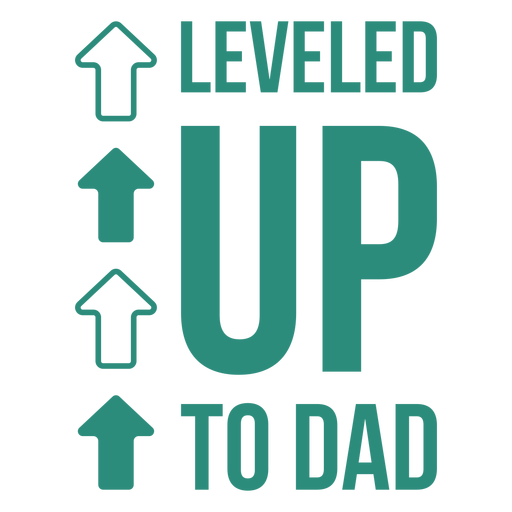 Leveled up to dad quote flat