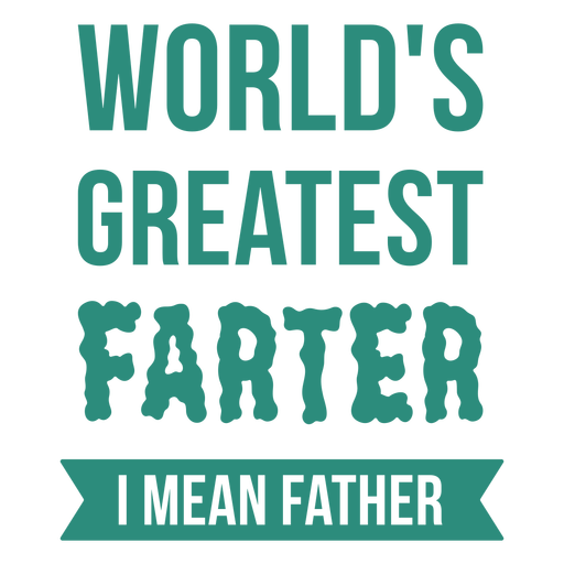 World's greatest farter quote flat PNG Design