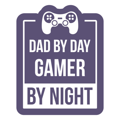 Dad by day gamer by night quote cut out PNG Design