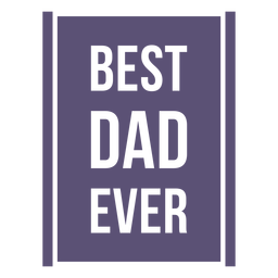 Best dad ever quote cut out PNG Design