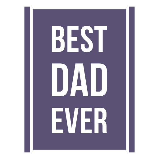 Best dad ever quote cut out