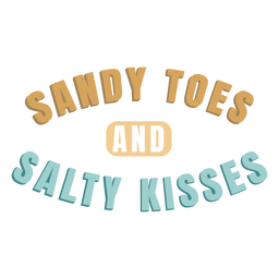 Sandy toes and salty kisses quote semi flat Transparent PNG