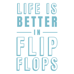 Life is better in flip flops badge Transparent PNG