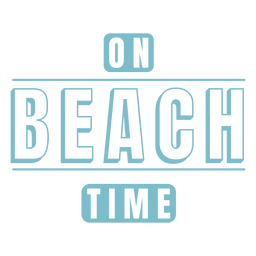 On beach time quote cut out PNG Design