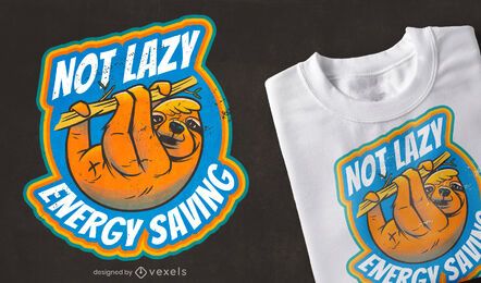 Design de camiseta sem preguiça preguiçosa