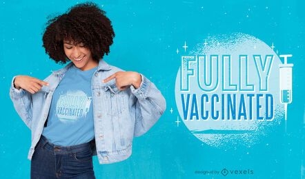 Design de camiseta totalmente vacinada