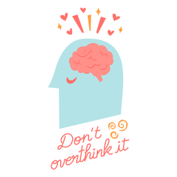 Dont overthink badge PNG Design