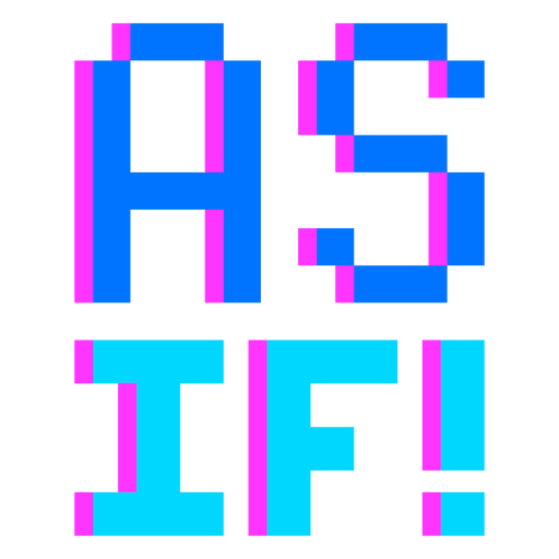As if! quote semi flat  PNG Design