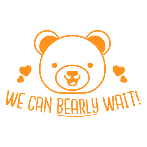 We can bearly wait badge PNG Design