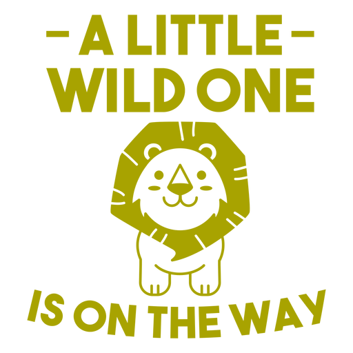 A little wild one is on the way badge PNG Design