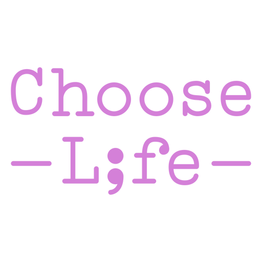 Choose life badge PNG Design