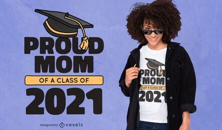 Diseño de camiseta de graduación de mamá orgullosa 2021