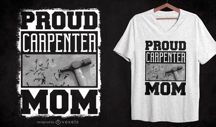 Proud carpenter mom t-shirt design