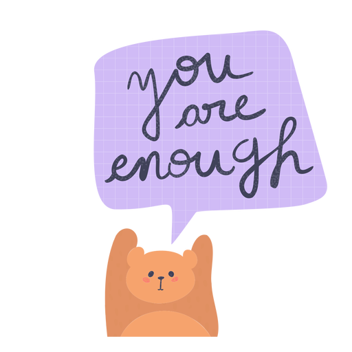 Your are enough badge