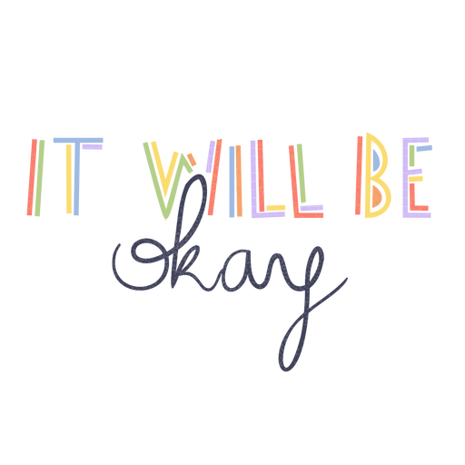 It will be okay badge PNG Design