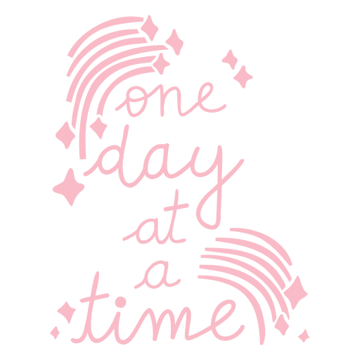 One day at a time lettering badge PNG Design