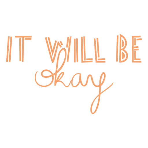 It will be okay lettering PNG Design