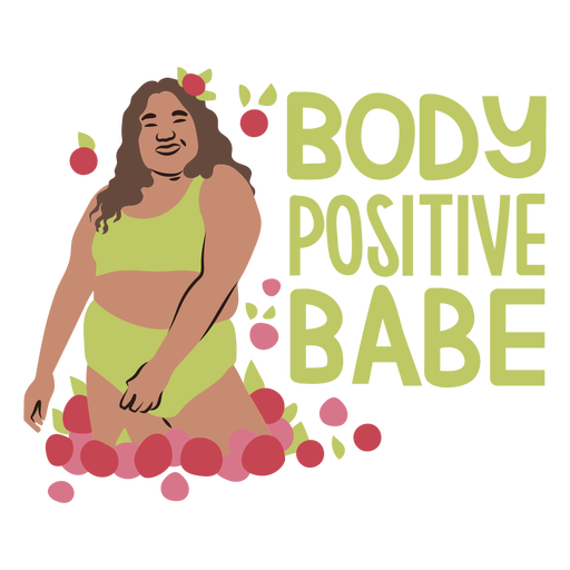 Body positive babe quote semi flat PNG Design