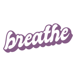 Breathe in - Breathe out, Templates