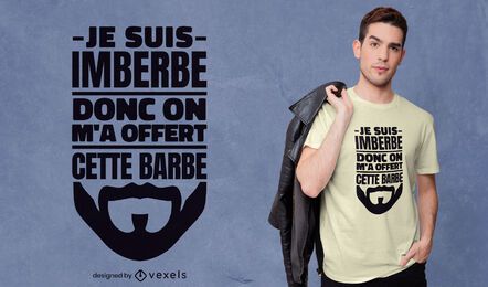 Design de camiseta engraçada de barba com citações francesas