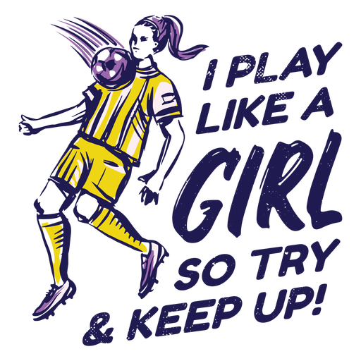 Girl soccer player quote hand drawn PNG Design