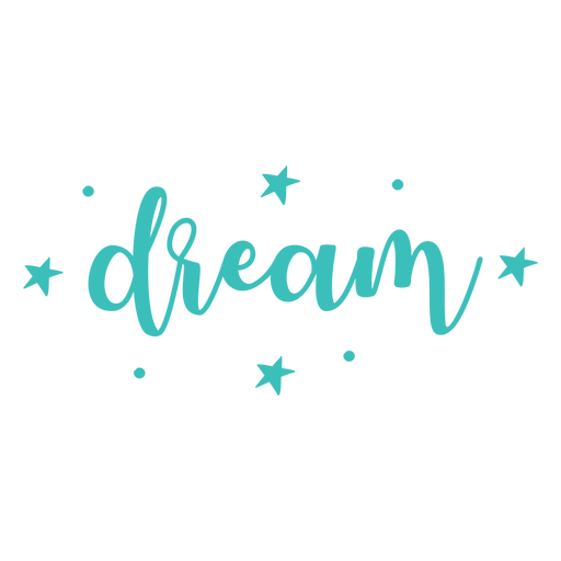 Dream lettering flat quote PNG Design