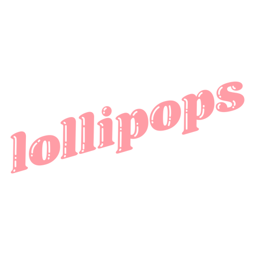 Lollipops cut out lettering label