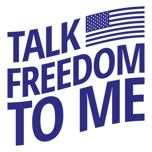 Talk freedom to me flat PNG Design