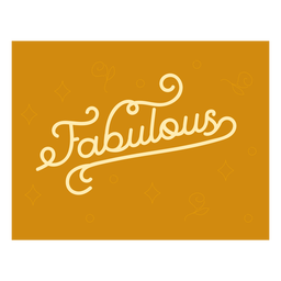 Fabulous lettering quote element  PNG Design