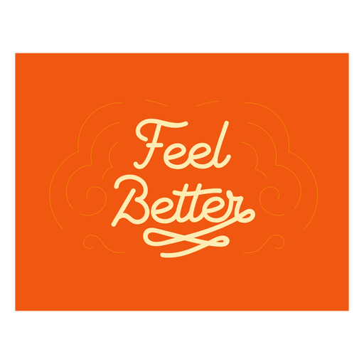 Feel better lettering stroke quote PNG Design