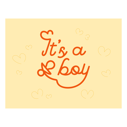 It's a boy lettering stroke quote PNG Design
