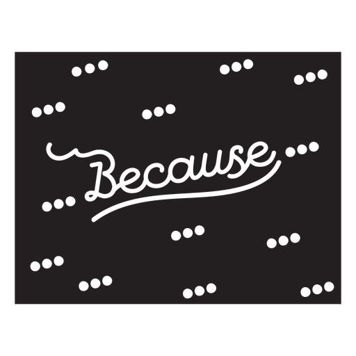 Because quote lettering cut out PNG Design