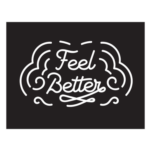 Feel better quote lettering cut out