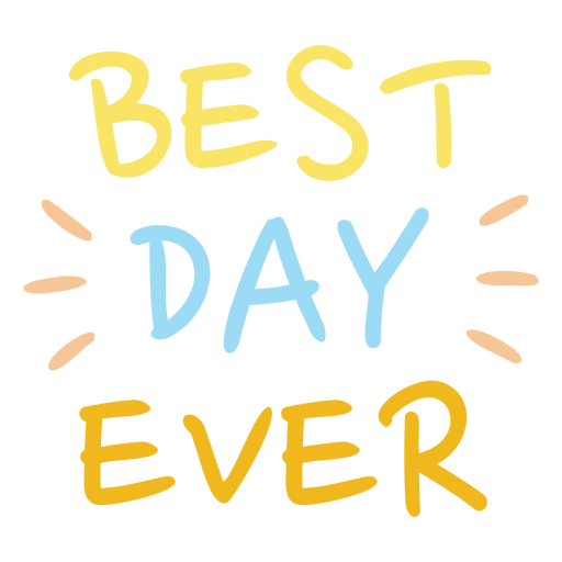 Best day ever badge PNG Design