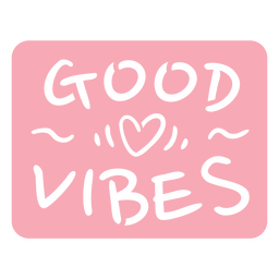 Good vibes heart quote cut out Transparent PNG