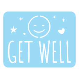 Get well smiley quote cut out Transparent PNG