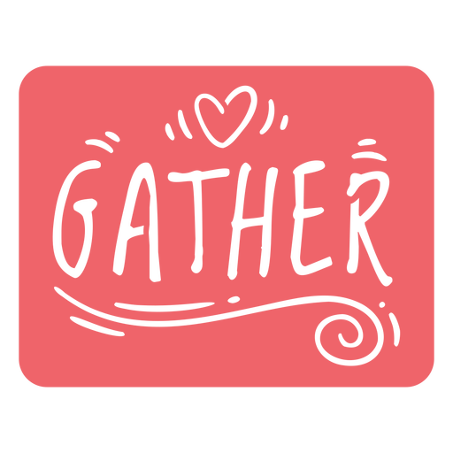 Gather pink quote cut out PNG Design