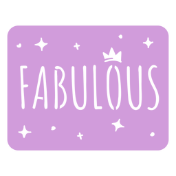 Fabulous cut out badge quote PNG Design