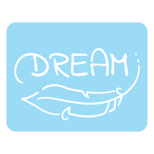 Dream cut out badge quote PNG Design
