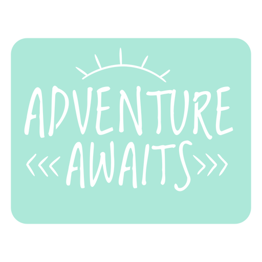 Adventure awaits quote cut out
