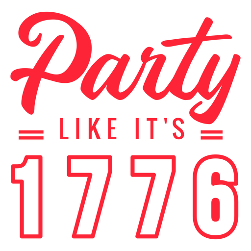 Party like its 1776 badge PNG Design