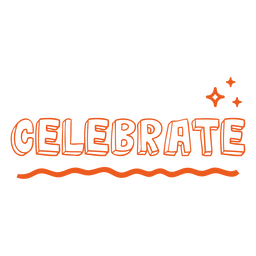 Feiern Sie Doodle-Schriftzug-Zitat PNG-Design